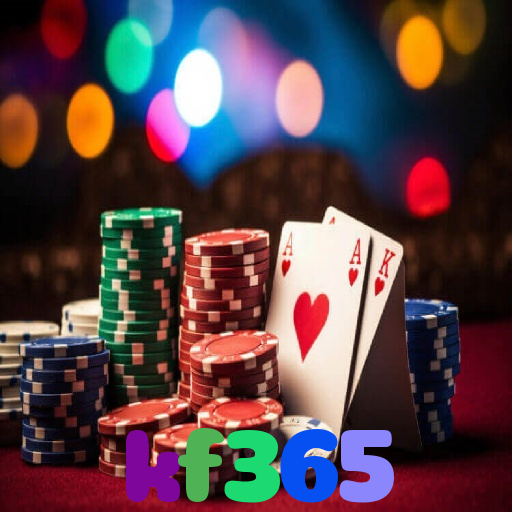 kf365:Jogue poker, aposte no futebol e ganhe em grandes jogos de cassino!